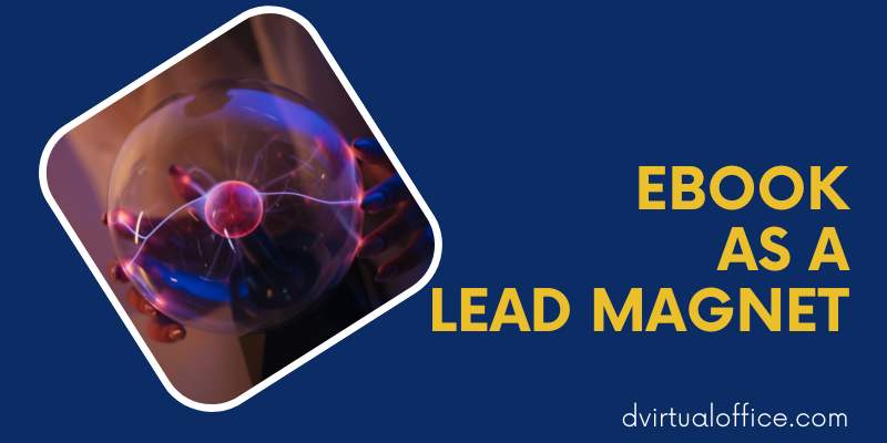 Lead Magnet - using an ebook as a lead magnet