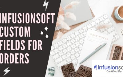 How to Add Custom Fields to Infusionsoft Order Forms